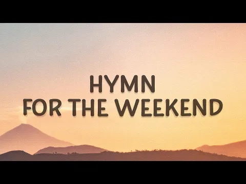 Download MP3 Coldplay - Hymn For The Weekend (Lyrics)