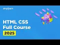HTML CSS Full Course 2025 HTML CSS Tutorial Web Development Course HTML CSS Simplilearn