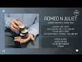george (죠지) feat. youra (유라) - romeo n juliet [가사]