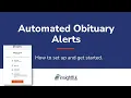 Automated Obituary Alerts - How to Set Up and Get Started