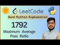Leetcode 1792 Maximum Average Pass Ratio Greedy Max Heap Python Solution