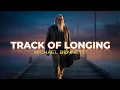Lagu Michael Bennett – Track of Longing | A Father’s Song for His Son