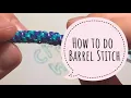 How to do Barrel Stitch Boondoggle RexLace Gimp