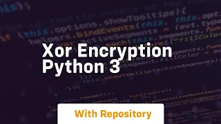 xor encryption python 3