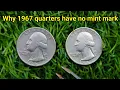 1967 Washington Quarter NO MINT MARK - Could This Coin Be Worth 10 000
