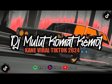 Download MP3 Dj Mulut Komat Kemot Matanya Melotot | Kane Viral Tiktok 🎧