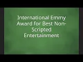 International Emmy Award for Best Non-Scripted Entertainment