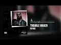 Download Lagu Phyno - Trouble Maker (Official Audio)