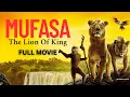 Download Lagu Mufasa The Lion King Full Movie (2025) Watch Now