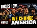 This is How We Change America
