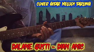 Download DALANE GUSTI COVER GUITAR MP3