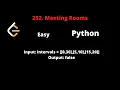 LEETCODE 252 MEETING ROOMS PYTHON
