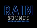 Rain Sounds For Sleeping No Ads Rain Sounds 5 Hours - Black Screen Sleep Study No Thunder