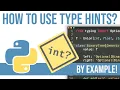 How to use python type hinting