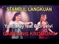 Download Lagu Stambul Langkuan - gambang kromong _ Yanti Moy feat Cici Selvi