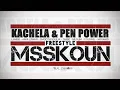 KaCheLa & Pen Power - FreeStyle Msskoun