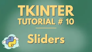 Tkinter Tutorial 10 Sliders