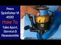 Penn Spinfisher VI 4500 Fishing Reel - How to take apart service and reassemble