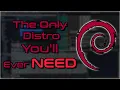 The ONLY Linux distro YOU need Probably