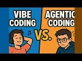 Vibe Coding vs Agentic Coding AI Software Development Paradigms