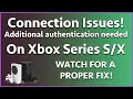 How To Fix Connection Issues Additional authentication needed For Good