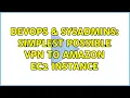 DevOps SysAdmins Simplest possible VPN to Amazon EC2 instance