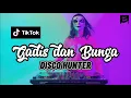 Lagu DISCO HUNTER - Gadis Dan Bunga