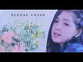 Lagu SHADEN -DUNIA BELUM BERAKHIR  COVER REGGAE By Nirmala putri