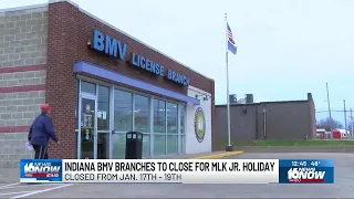 Indiana BMV branches to close for Martin Luther King Jr holiday