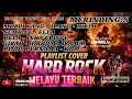 Lagu MERINDING !!! BEST NEW PLAYLIST COVER HARD ROCK MELAYU TERBAIK | MIMPI YANG HILANG - IKLIM/ELLA/KDM
