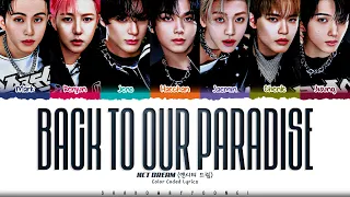 NCT DREAM Interlude Back To Our Paradise Lyrics Color Coded Han Rom Eng ShadowByYoongi 