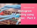 Histogram using Gnuplot Gnuplot - Part 2