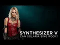 Download Lagu Synthesizer V - Can Solaria Rock?