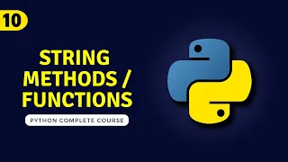 10 Strings Methods in Python - Strings Manipulation Functions in Python