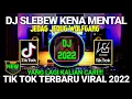 Download Lagu DJ SLEBEW YANG LAGI VIRAL DI TIK TOK JEDAG JEDUG FULL BASS 2022 #wolfgang #fyp