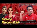 Download Lagu 𝘽𝙖𝙣𝙩𝙚𝙣𝙜 𝙈𝙤𝙣𝙘𝙤𝙣𝙜 𝙋𝙪𝙩𝙞𝙝 - 𝙉𝙚𝙬 𝘼𝙧𝙞𝙨𝙩𝙖 𝙈𝙪𝙨𝙞𝙘 - 𝘽𝙖𝙣𝙟𝙖𝙧𝙣𝙚𝙜𝙖𝙧𝙖 - 𝙇𝙞𝙫𝙚 🔴 𝙂𝙖𝙣𝙙𝙪𝙡 - 𝙂𝙡𝙚𝙢𝙥𝙖𝙣𝙜 - 𝙈𝙖𝙣𝙙𝙞𝙧𝙖𝙟𝙖