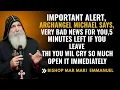 Download Lagu IMPORTANT ALERT, ARCHANGEL MICHAEL SAYS, VERY BAD NEWS FOR YOU, 5 MINUTES LEFT IF YOU LEAVE