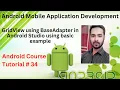 Tutorial 34 GridView using BaseAdapter in Android Studio using basic example Grid View in Andorid