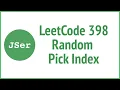 LeetCode 398 Random Pick Index JSer - JavaScript Algorithm