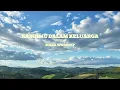 Download Lagu Kasih-Mu Dalam Keluarga - (Official Lyric Video) || JIRRA Worship #jirraworship #lagurohani