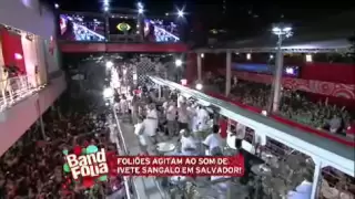 Bloco Coruja Ondina Ivete Sangalo Carnaval 2013
