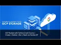 GCP Bucket with Python Crash Course Create Delete Get Read csv Pandas DF