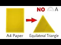 How to cut an Equilateral Triangle from A4 Paper - 1064