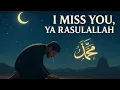 Download Lagu Ya Rasulallah, I Miss You 💔 | Heartfelt Nasheed of Longing \u0026 Love #YaRasulallah #Nasheed #islam