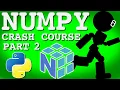 Python NumPy Crash Course - Mask Create Split Stack and Linear Algebra np linalg
