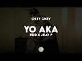 FEID X JHAY P - YO AKA [ Letra / Lyric ]