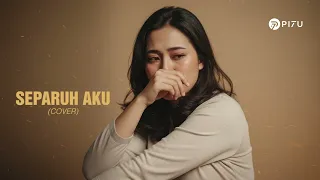 separuh aku noah cover by pi7u