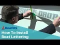 How To Install Boat Lettering Decals Using the Dry Method BoatUS