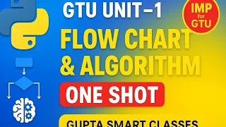 Python Programming GTU Unit-1 Flow Chart Algorithm in ONE SHOT IMP for GTU Exams