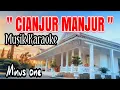Download Lagu CIANJUR MANJUR Musik Karaoke Minus One
